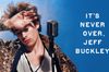 It's Never Over, Jeff Buckley in English at cinemas in Munich